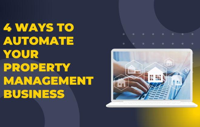 4 Ways to Automate Your Property Management Business