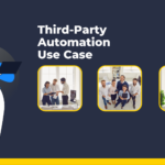 Third-Party Automation Use Case